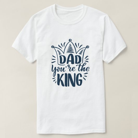 Pap, jij bent de koning T-shirt (Design voorkant)