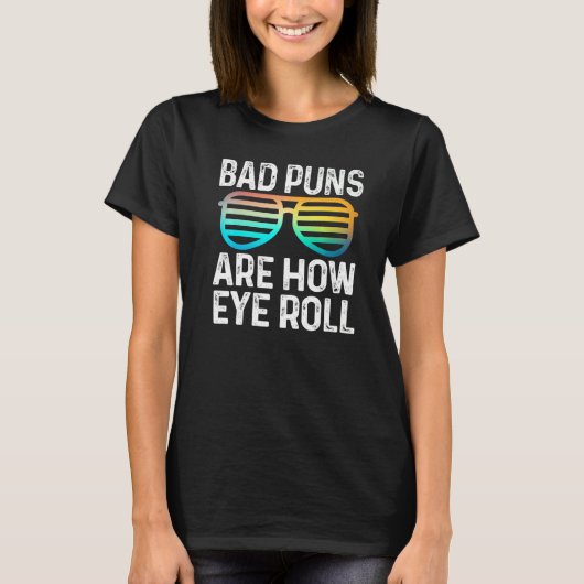 Pap Joke Bad Puns is de manier waarop je rolletjes T-shirt (Voorkant)