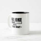 Pap Joke Loading Funny Father papa Fathers Day Tweekleurige Koffiemok (Voorkant links)