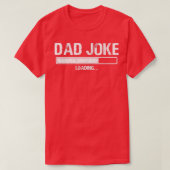 Pap Joke Loading Funny Fathers Day Gift T-shirt (Design voorkant)