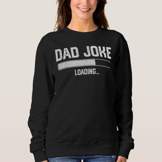 Pap Joke Loading Graphic Vaderdag voor Mannen Trui (Voorkant)