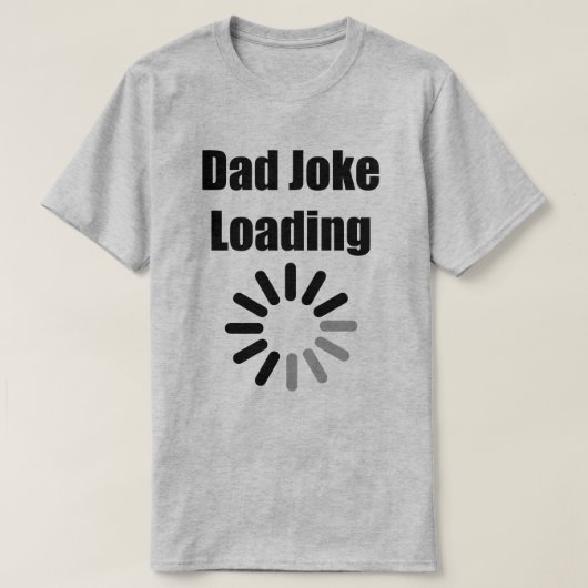 Pap Joke Loading Mannen T-Shirt (Design voorkant)
