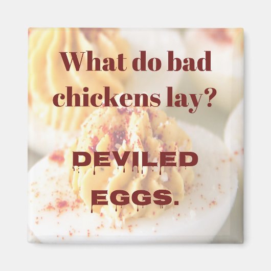 Pap Joke: Wat leggen slechte kippen? Magneet (Voorkant)