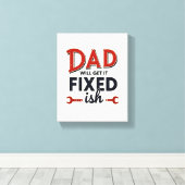 Pap krijgt het vast (ish) Wall Art Funny Vader Canvas Afdruk (Insitu (Houten vloer))