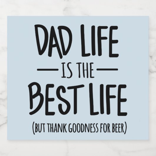 Pap Life is de beste bierlabels Bier Etiket (Enkel label)