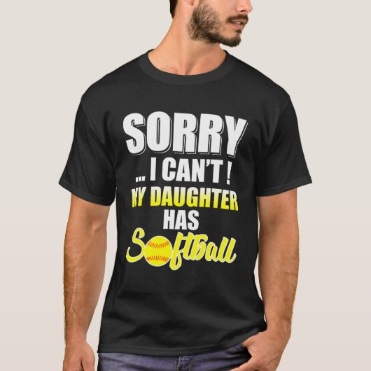 Pap Mam Sorry dat ik niet kan dat mijn dochter sof T-shirt (Voorkant)