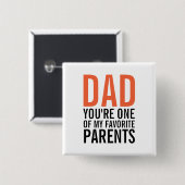 Pap Mijn favoriete Vaderdag Pinback Button (Voorkant /achterkant)