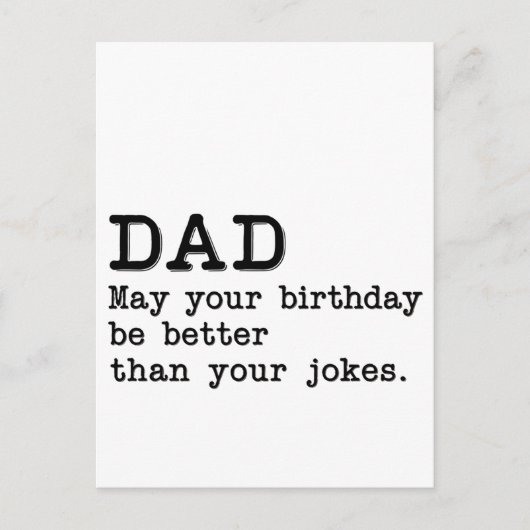 Pap, moge je verjaardag beter zijn dan je grapjes briefkaart (Voorkant)
