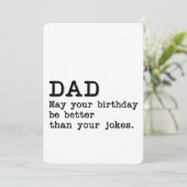 Pap, moge je verjaardag beter zijn dan je grapjes feestdagenkaart (Staand voorkant)