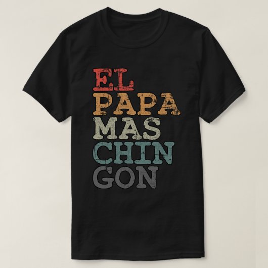 Pap Ms Chingon Spaanse coolste papa voor Mengift T-shirt (Design voorkant)