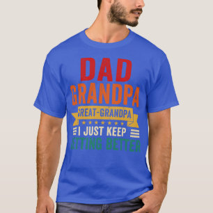 Pap opa Grote opa ik blijf maar Bett halen. T-shirt