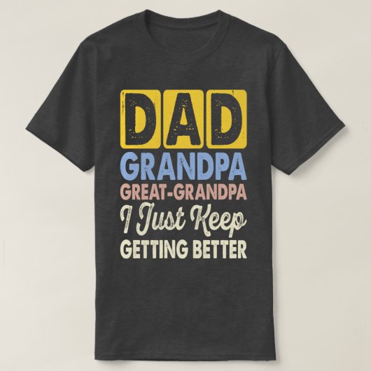 Pap opa Grote opa ik blijf maar Bett halen. T-shirt (Design voorkant)