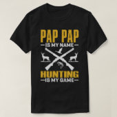 PAP PAP is mijn naam jagen is mijn spel T-shirt (Design voorkant)