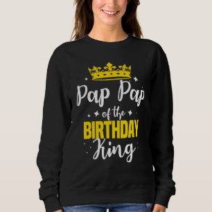 Pap Pap Pap van de Birthday King Party Crown Bday Trui