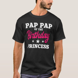 Pap Pap van de Birthday Princess Party Bday Celebr T-shirt