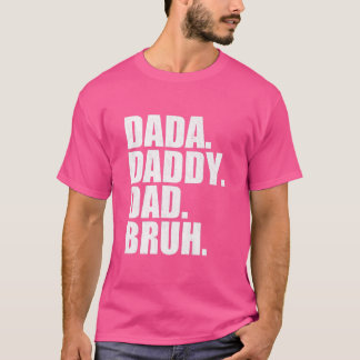 Pap Papa Bruh Fathers Dag 2022 T-shirt