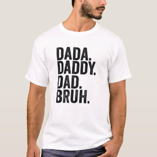 Pap Papa Bruh Fathers Dag 2022 T-shirt