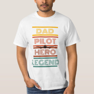 Pap, Piloot, Hero, Legend Vaderdag T-shirt