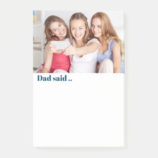 Pap Said Fun Custom Foto Post-it® Notes (Voorkant)