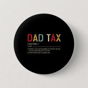Pap Tax Definition Funny Vaderdag Ronde Button 5,7 Cm