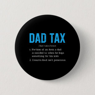 Pap Tax Funny Pap Tax Definition Vaderdag Ronde Button 5,7 Cm