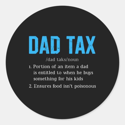 Pap Tax Funny Pap Tax Definition Vaderdag Ronde Sticker (Voorkant)