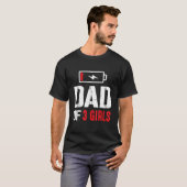 Pap van 3 meisjes Daughters heeft fijn vet geoogst T-shirt (Voorkant volledig)