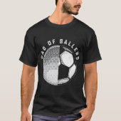 Pap van Ballers Funny Golf Soccer Gift van zoon of T-shirt (Voorkant)