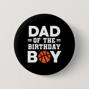 Pap van de Birthday Boy Basketball Basketbal Ronde Button 5,7 Cm