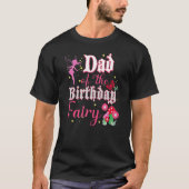 Pap van de Birthday Fairy Princess Girl Mushroom B T-shirt (Voorkant)