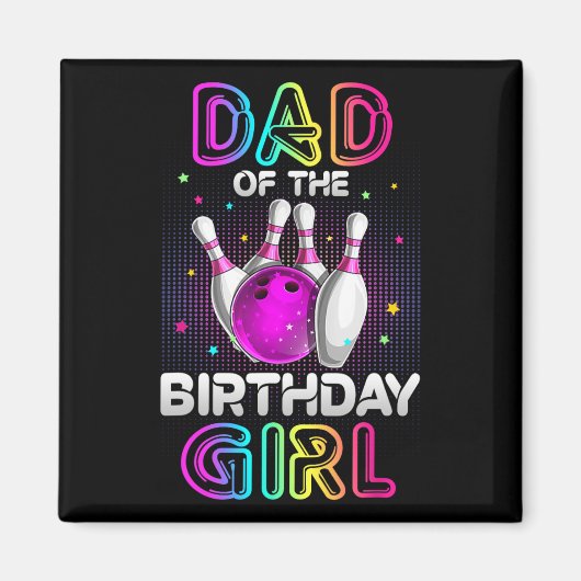 Pap van de 'Birthday Girl Bowler Kind Bowling Part Magneet (Voorkant)
