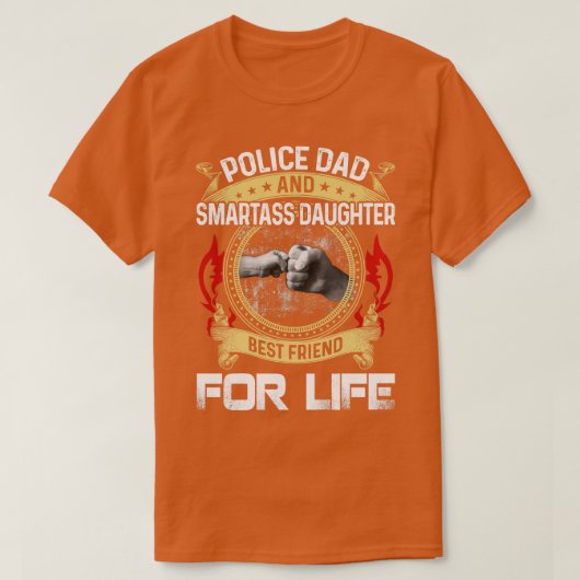 Pap van de politie en dochter Smartass beste vrien T-shirt (Design voorkant)
