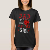 Pap van het meisje Ladybug Bday Party Celebr T-shirt (Voorkant)