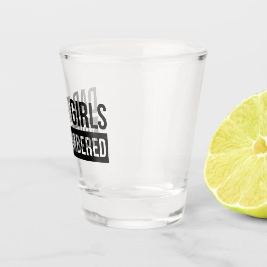 Pap van meisjes #Outnumed Shot Glas (Rechts)