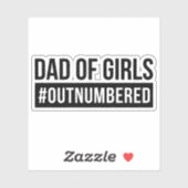 Pap van meisjes #Outnumed Sticker (Vel)