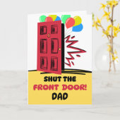 Pap Verjaardag Sluit de voordeur Kaart (Gele Bloem)