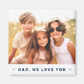 Pap we houden van je foto harten blauwe vaders dag magneet (Voorkant)