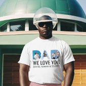 Pap We Love You Custom 3 Foto Vaders Dag Wit T-shirt