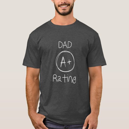 Papa A+ Rating Shirt, Grappig Vader Shirt (Voorkant)