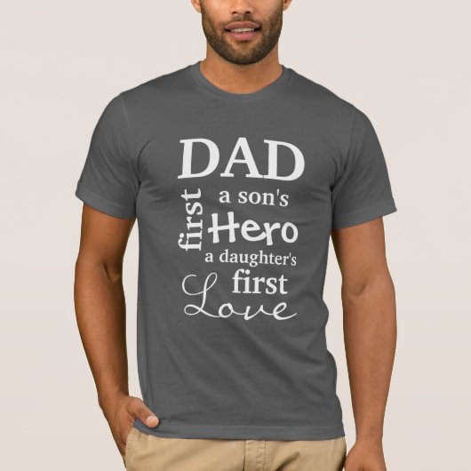 Papa A Son's eerste Hero A Daughter's eerste liefd T-shirt (Voorkant)