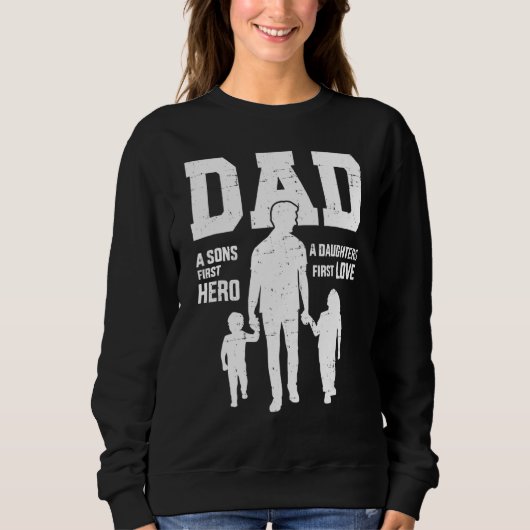 Papa A Sons First Hero A Daughters Love for Father Trui (Voorkant)