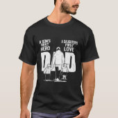 Papa A Sons First Hero Daughters First Love Father T-shirt (Voorkant)