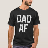 Papa AF Funny Mannen Fathers Day Gift T-shirt (Voorkant)