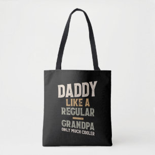 Papa als een gewone opa maar veel koeler tote bag