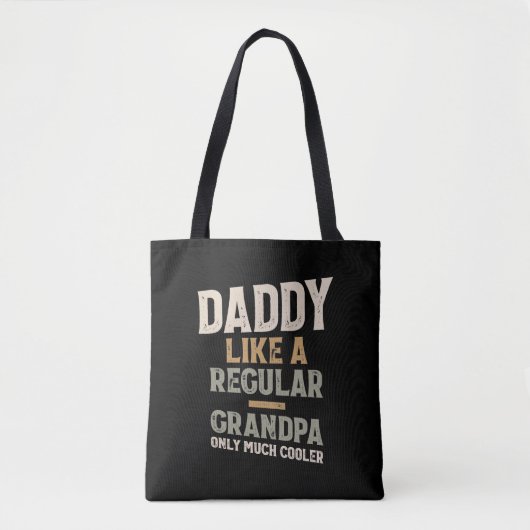 Papa als een gewone opa maar veel koeler tote bag (Voorkant)