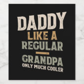 Papa als een gewone opa maar veel koeler wijn etiket (Enkel label)