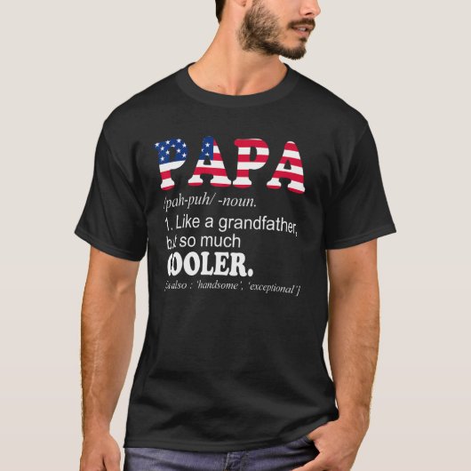 Papa als een grootvader, maar zo veel koeler t-shirt (Voorkant)