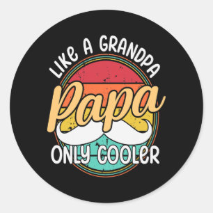 PAPA als een opa ALLEEN COOLER Funny Dad Papa Ronde Sticker