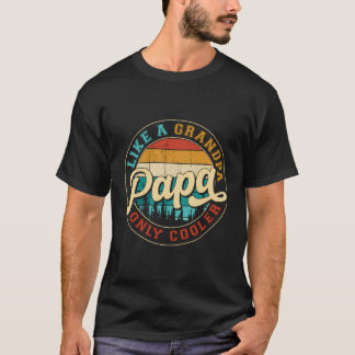 Papa als een opa, alleen koel, grappenmaker Papa D T-shirt