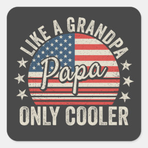 Papa als een opa, alleen koeler, Amerikaanse vlag Vierkante Sticker